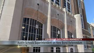 Austin Public Schools superintendent speaks on new bond referendum