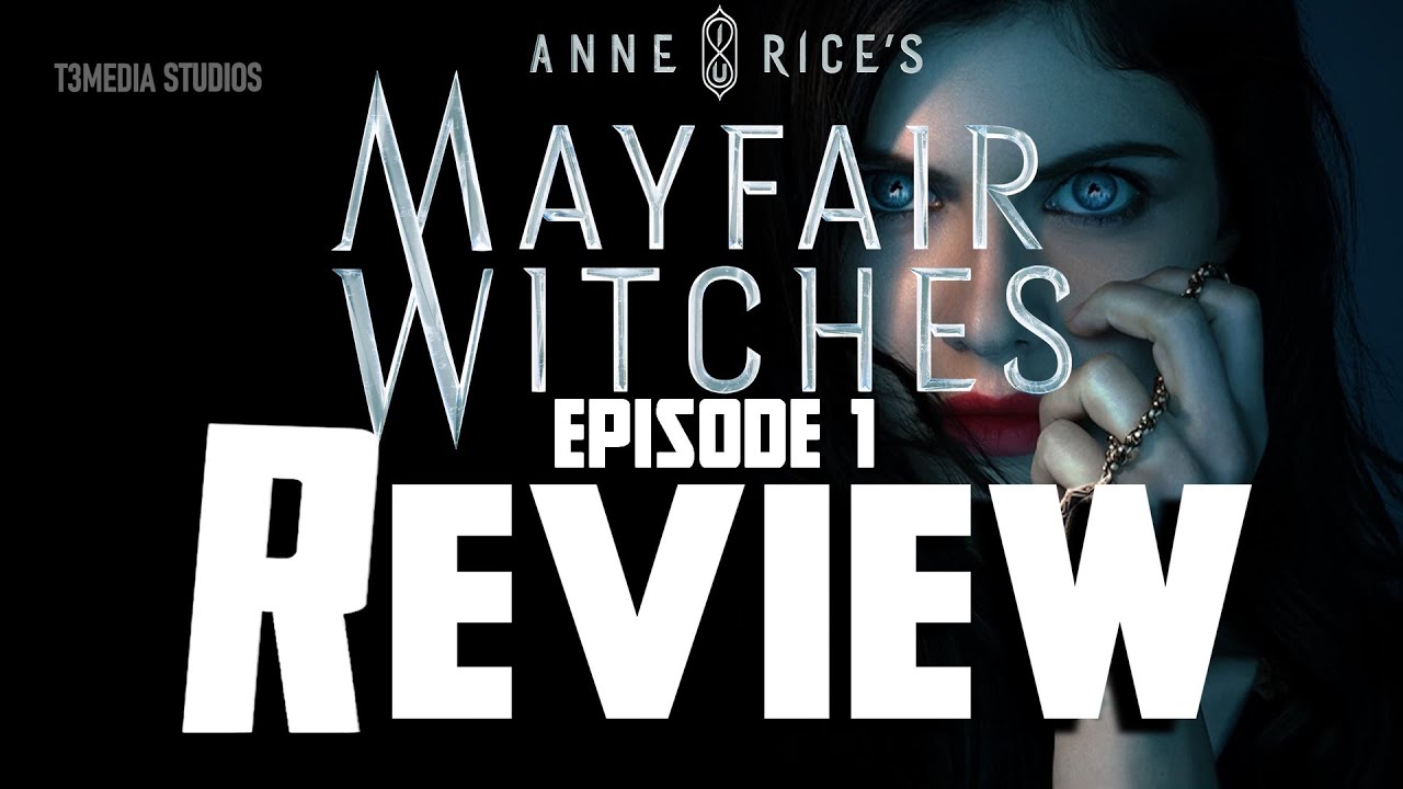 Mayfair Witches Ep 1 Review