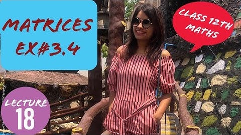 CBSE Class 12 Maths | NCERT Chapter 3 Matrices | Ex-3.4 NCERT Questions | Inverse of a Matrix