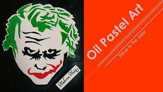Oil Pastels Art - Tribute to Joker #OilPastels #Joker