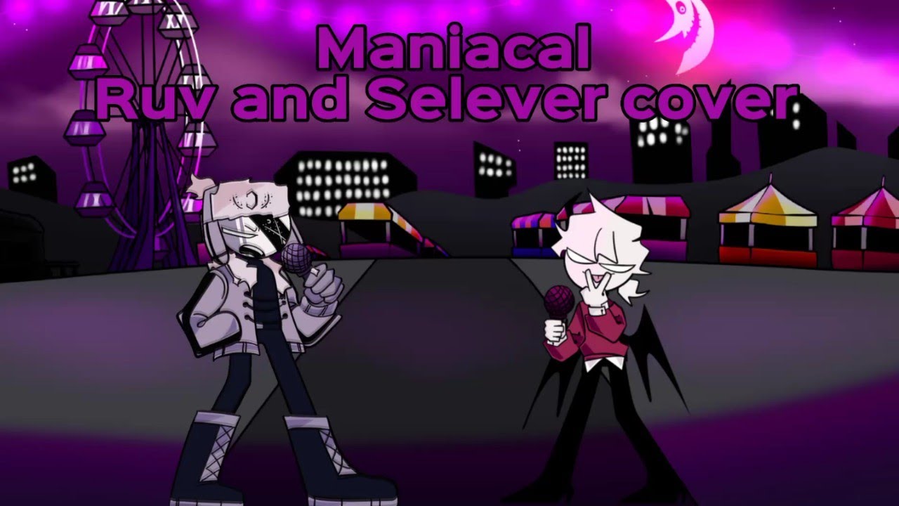 Maniacal but is a Ruv and Selever cover FT 