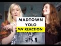 MADTOWN - 'YOLO' M/V Reaction