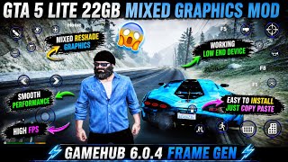 GTA 5 LITE 22GB MIXED GRAPHICS MOD High FPS Low End Device | GameHub 6.0.4Frame Gen