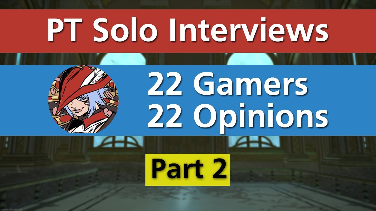 I interviewed 22 gamers on their PT Solo Journey - Part 2 | #ffxiv #podcast