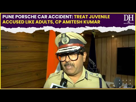 Pune Porsche Car Accident: “Juvenile accused should be treated like an adult…” CP Amitesh Kumar
