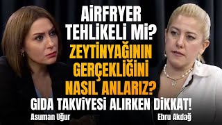 ASIL TEHLİKE EVLERİMİZDE! Bunlara Kanmayın Kullandığımız Zeytinyağı Gerçek mi Airfryer Tehlikeli Mi?