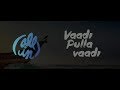 Vaadi Pulla Vaadi Lyrical Video (HD) / Hip Hop Tamizha / All in All