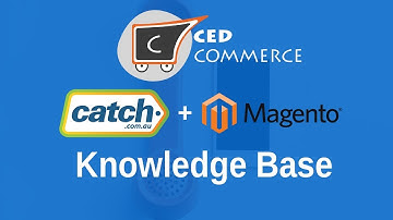 Knowledge Base for Catch Magento Integration - by CedCommerce