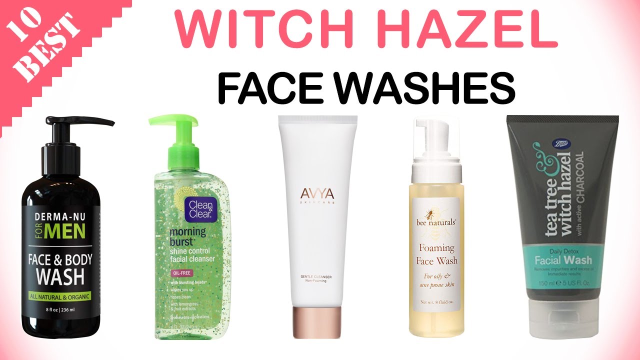 10 Best Witch Hazel Face Washes Best Witch Hazel Cleanser for Blemish