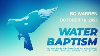 BC Warren Water Baptisms- October 19, 2025