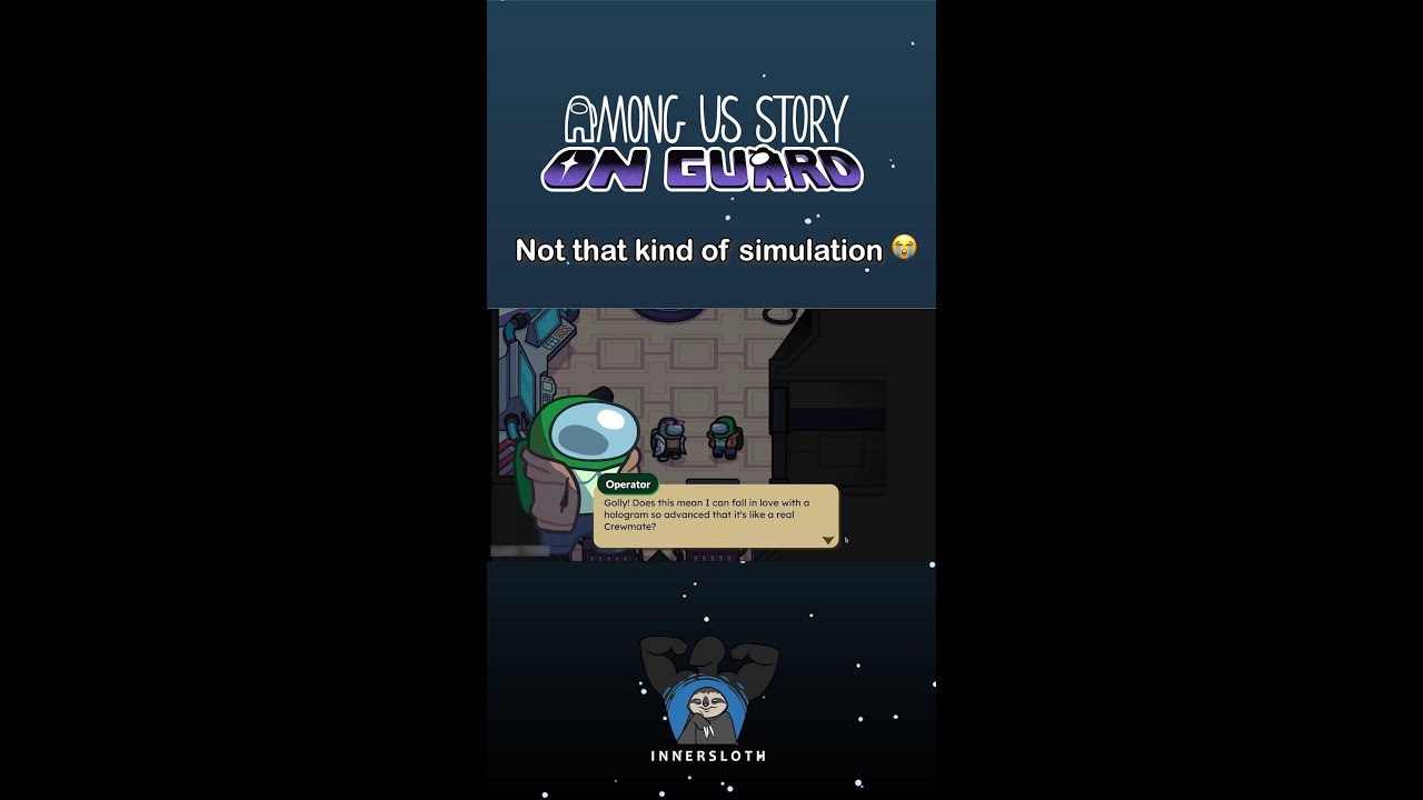 Among Us Story: On Guard - Not that kind of simulation! 😭