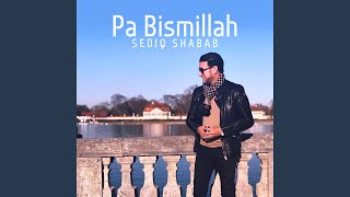 Video-Miniaturansicht von „Sediq Shabab - Pa Bismillah“