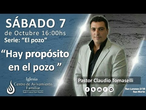 Ptor Claudio Tomaselli- Hay propósito en el pozo- 07-10-17 camera iphone 8 plus apk