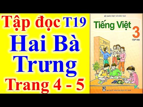 Video Tiếng Việt Lớp 3 Tuần 19 - Tập Đọc - Hai Bà Trưng -... - YouTube