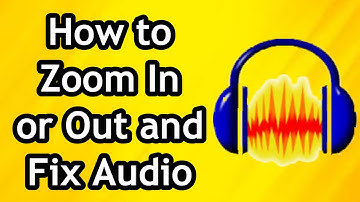 Audacity How to zoom in & Fix Audio By removing Mistakes
