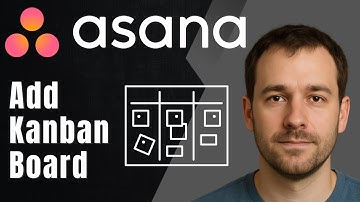 Asana: How to Add a Kanban Board to a Project (2025 Project Management & Productivity Tutorial)