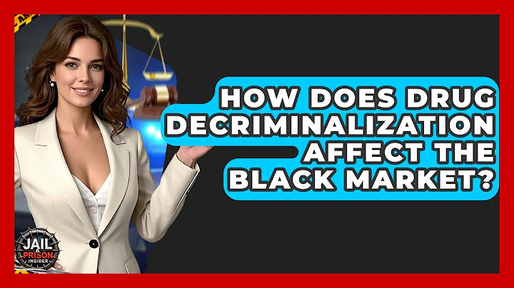 How Does Drug Decriminalization Affect The Black Market? - Jail & Prison Insider