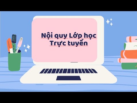 Nội quy lớp học trực tuyến