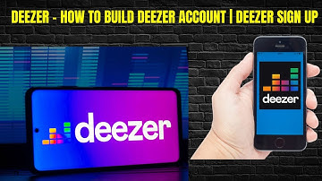 Deezer  | How To Build Deezer Account | Deezer Sign Up | Sign Up  Very Quick & Easy