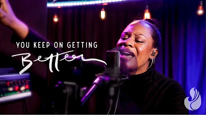 You Keep On Getting Better (single) | WorshipMob