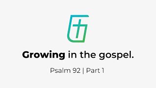 Psalm 92 Part 1 | Daily Devotion | Cary Schmidt