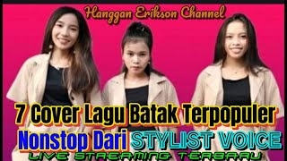 7 Cover Lagu Batak Terpopuler Dari ' STYLIST VOICE ' Keren Dan Totalitas Banget....