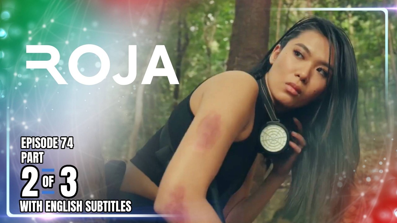 ROJA | Episode 74 (2/3) | March 5, 2026 (with English Subs)