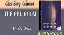 The Red Room H. G. Wells Audiobook Ghost Story
