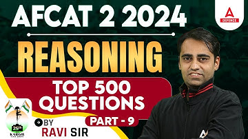 AFCAT 2 2024 | AFCAT Reasoning Classes | Top 500 Questions Part - 9 | Reasoning By Ravi Sir