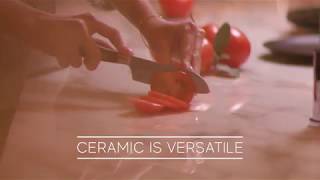 Ceramic. A safe choice. - Versatile