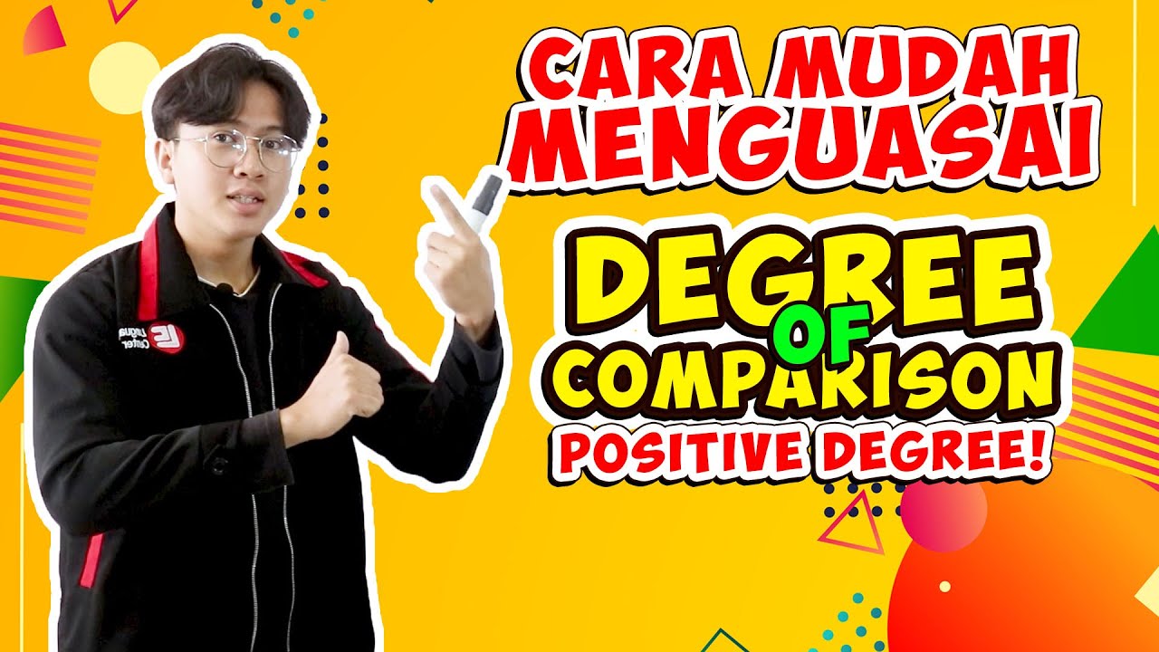 Cara Mudah Memahami Comparison Degree!