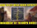 HOW TO GET THE WISH-ENDER CATALYST IN DESTINY 2? (MONUMENT OF TRIUMPH)