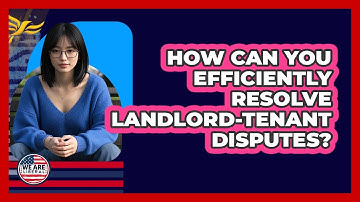 How Can You Efficiently Resolve Landlord-tenant Disputes? - We Are Liberal
