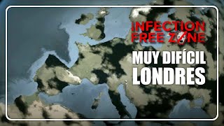 Sobrevivir en LONDRES al apocalipsis ZOMBIE - Infection Free Zone Ep1