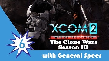 XCOM 2 WOTC The Clone Wars S3 Episode 6: The First Supply Raid!