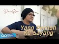 YANG PERNAH KUSAYANG - IMAM S. ARIFIN (COVER BY DECKY RYAN)