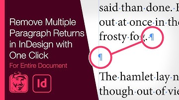 Remove Multiple Paragraph Returns in InDesign with One Click (For Entire Document)