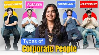 Types of People in Corporate (And How to Handle Them) !