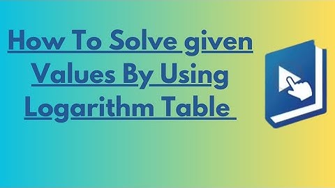 {9th class Unit#3/Ex#3.4/Q#1(iv)} "How To Solve given Values By Using Logarithm Table"