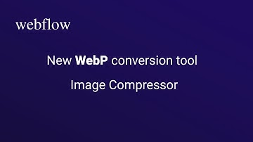 New WebP conversion tool in webflow. | Image Compressor in Webflow