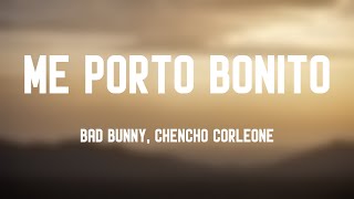 Me Porto Bonito - Bad Bunny, Chencho Corleone {Lyrics Video} 🎧