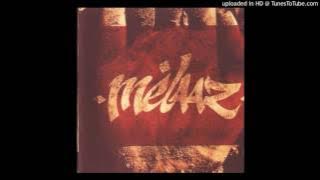 Mélaaz - Non, Non ,Non