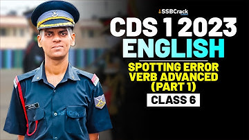 CDS 1 2023 Exam English 100 Days Crash Course - Spotting Error Verb Advanced (Part 1) - Class 6