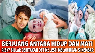 berjuang Antara Hidup  Mati  Rizky Billar Ceritakan Momen Lesti Melahirkan Si Kembar Anak Ketiga
