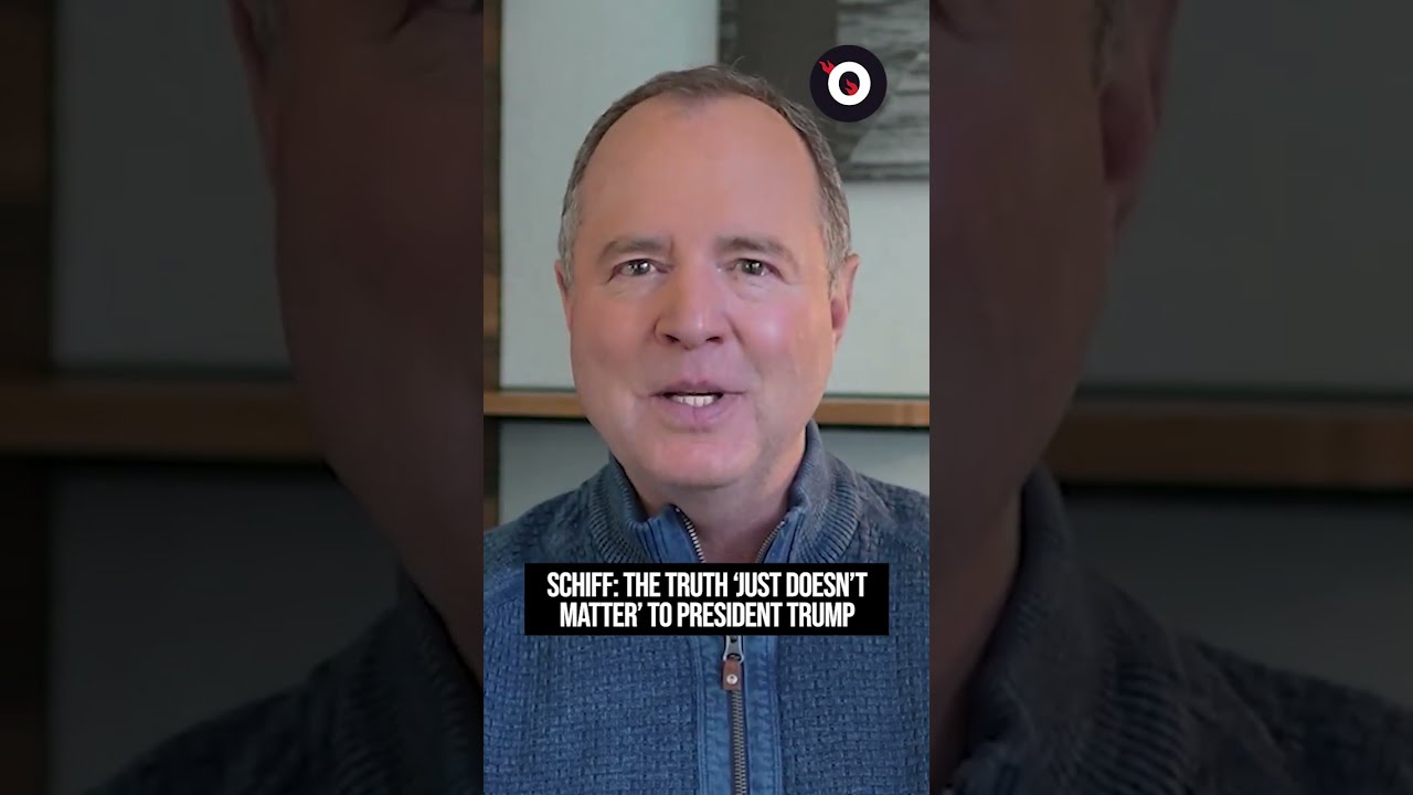 Schiff President Trump Just Doesn T Care About Telling The Truth
