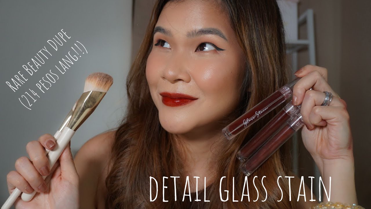 DETAIL COSMETICS GLASS STAIN REVIEW + SHOPEE BRUSH DUPE FOR RARE BEAUTY