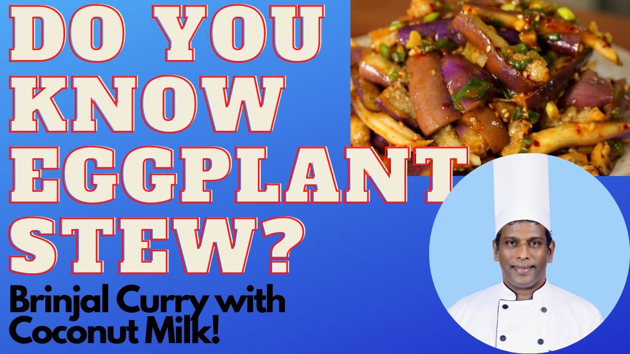 How to Make Brinjal? Eggplant Curry with Coconut Milk. (No.18) YouTube
