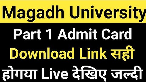 Magadh University Part1 Admit Card Download Link सही हो गया जल्दी देखे Live सभी MU UpdateNews Today