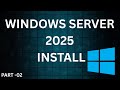 How to Install Windows Server 2025 | Detection Lab Setup Part 2