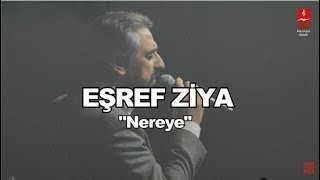 EŞREF ZİYA \